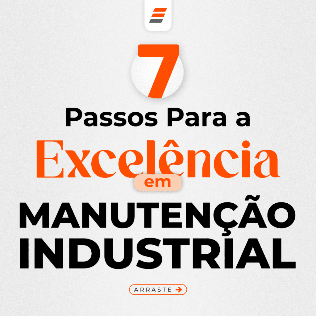 7 Passos para a Excelência em Manutenção Industrial