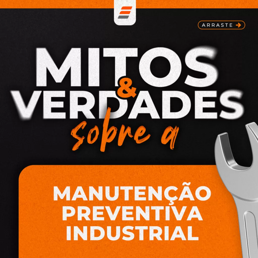Mitos e Verdades Sobre a Manutenção Preventiva Industrial