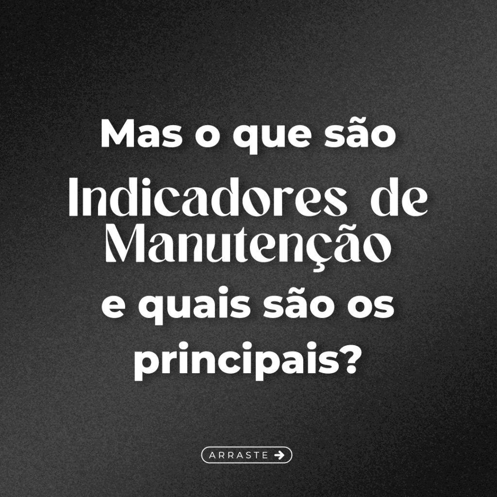 Indicadores de Manutenção Industrial