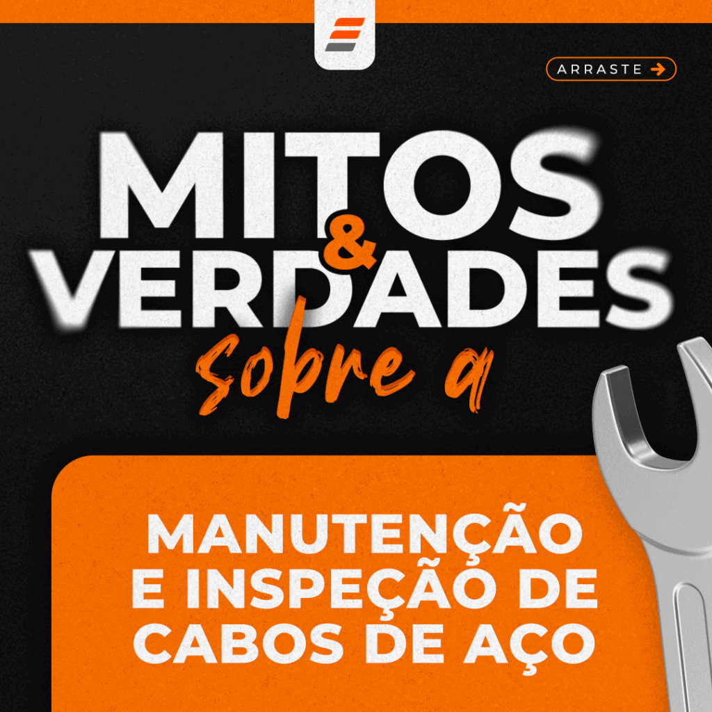 Mitos e Verdades sobre Manutenção e Inspeção de Cabos de Aço