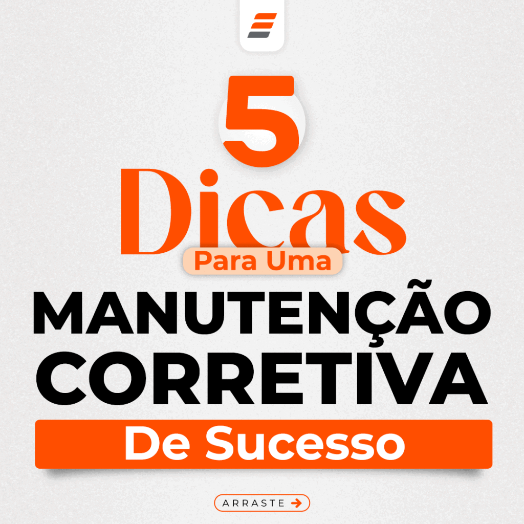 5 Dicas para uma Manutenção Corretiva de Sucesso
