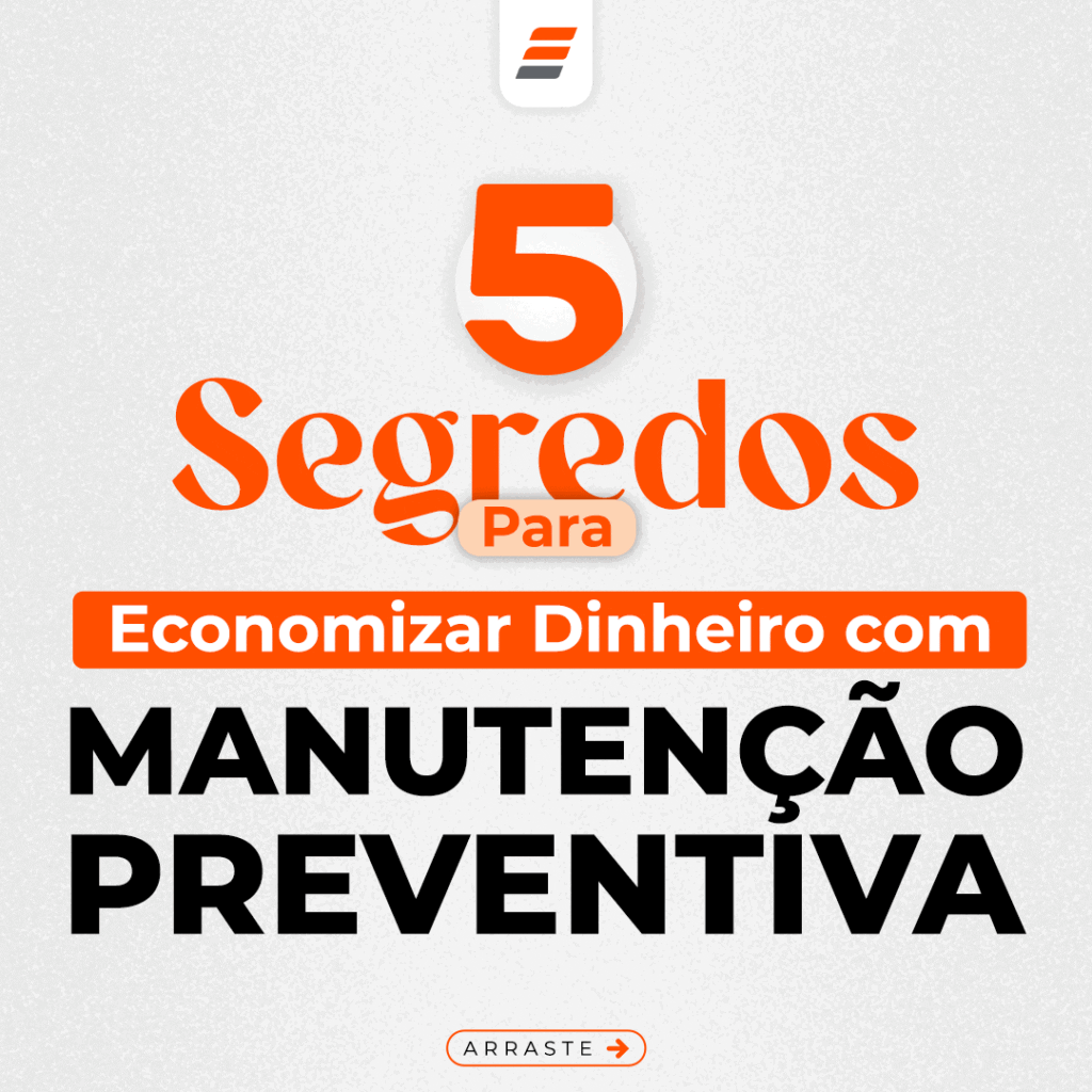 5 Segredos para Economizar Dinheiro com Manutenção Preventiva