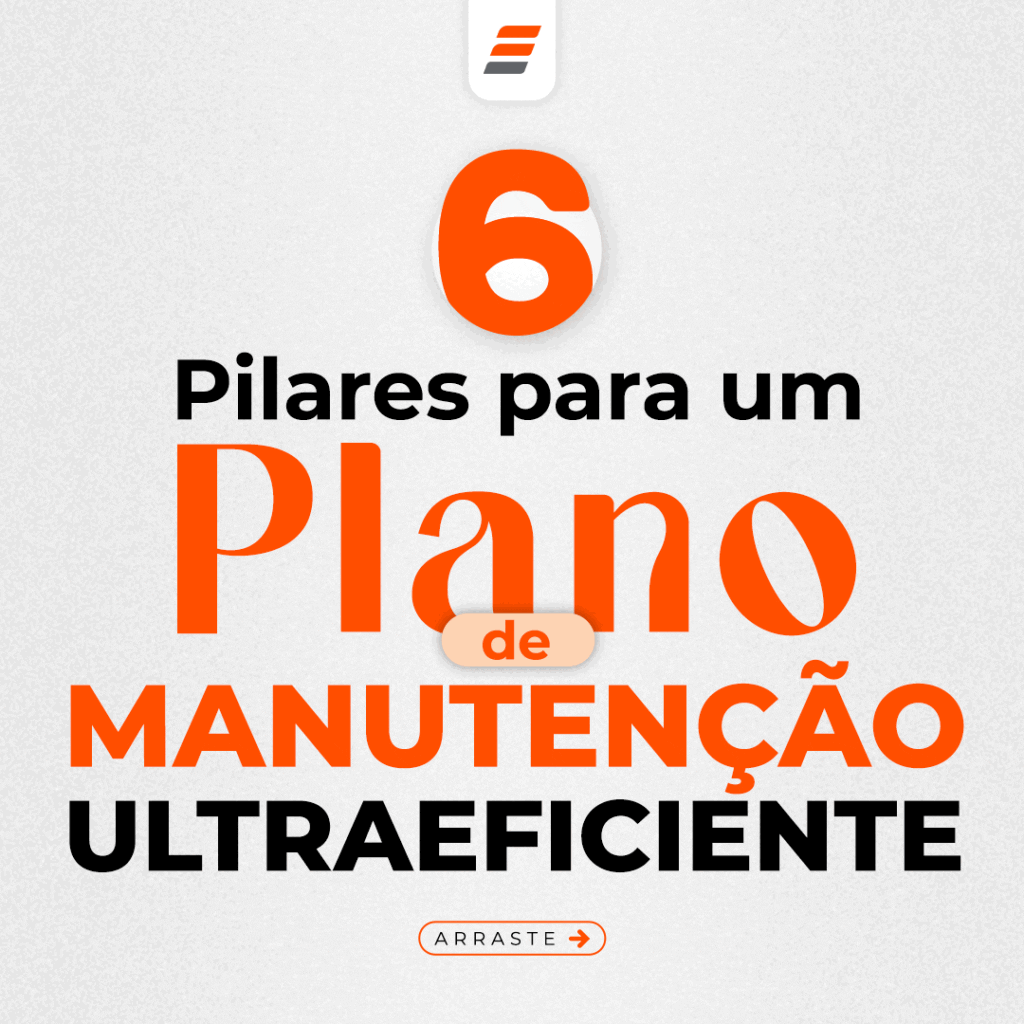 6 pilares para um plano de manutenção ultraeficiente
