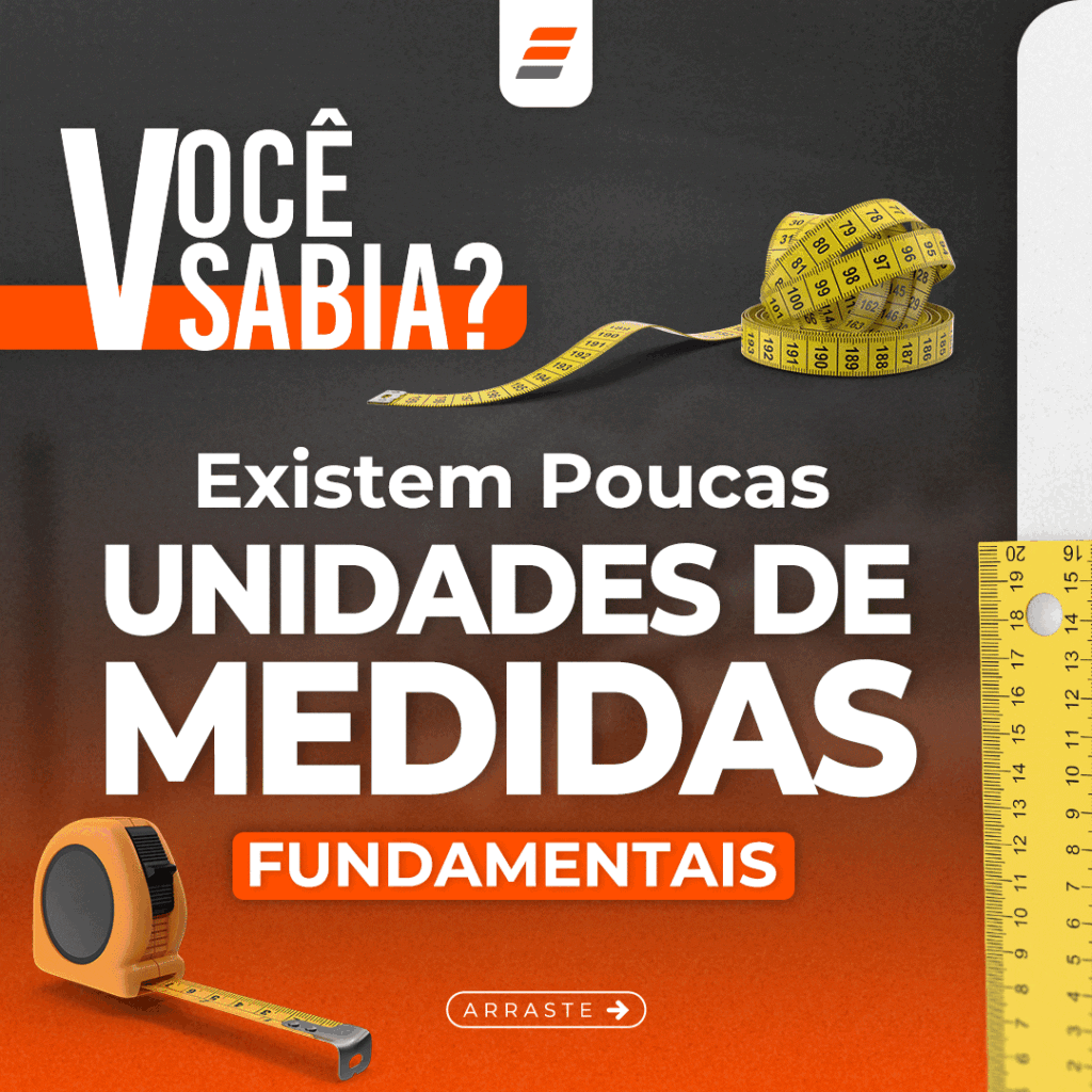 Existem poucas unidades de medidas fundamentais